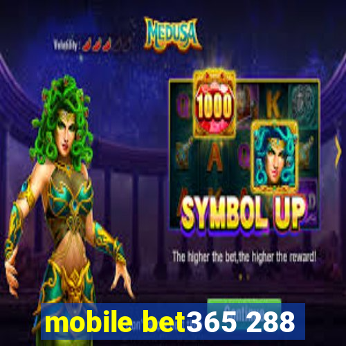 mobile bet365 288